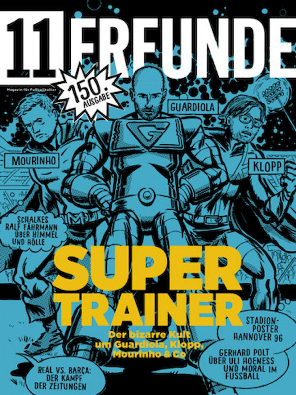 11 Freunde Magazin Deutschland 2014 #150 Jürgen Klopp Pep Guardiola José Mourinho Michel Platini Ralf Fährmann