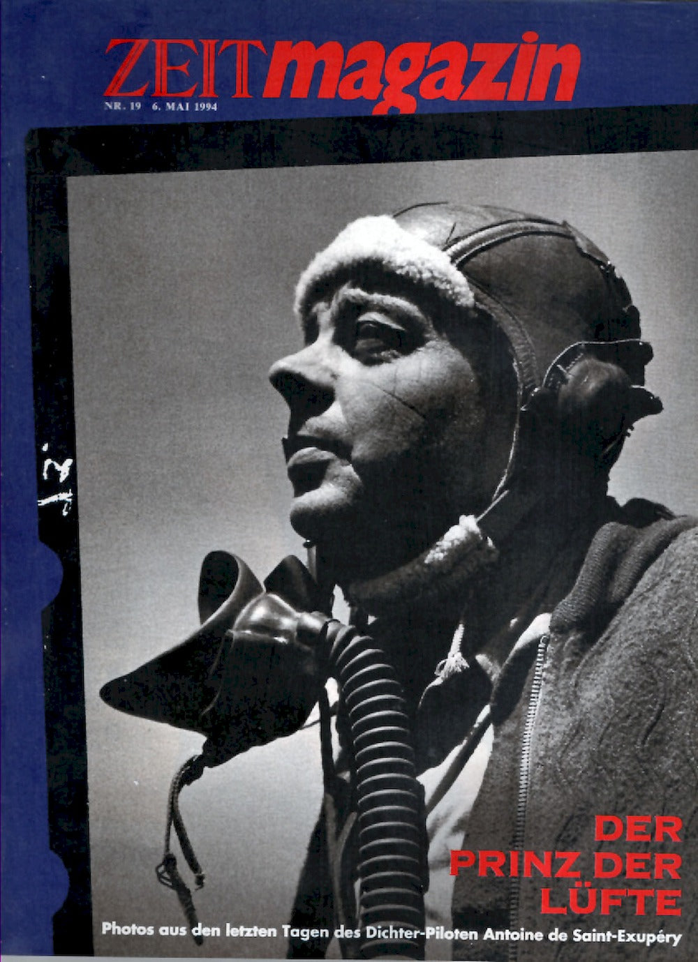 Zeit Magazin Deutschland 1994-19 Antoine De Saint-Exupery