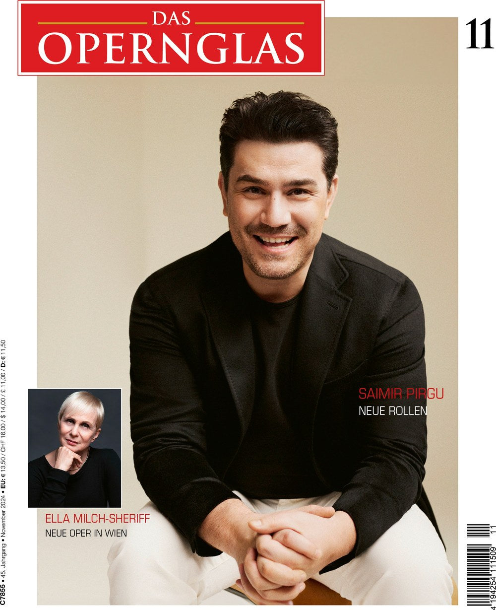 Das Opernglas Magazin Deutschland 2024-11 Saimir Pirgu Ella Milch-Sheriff