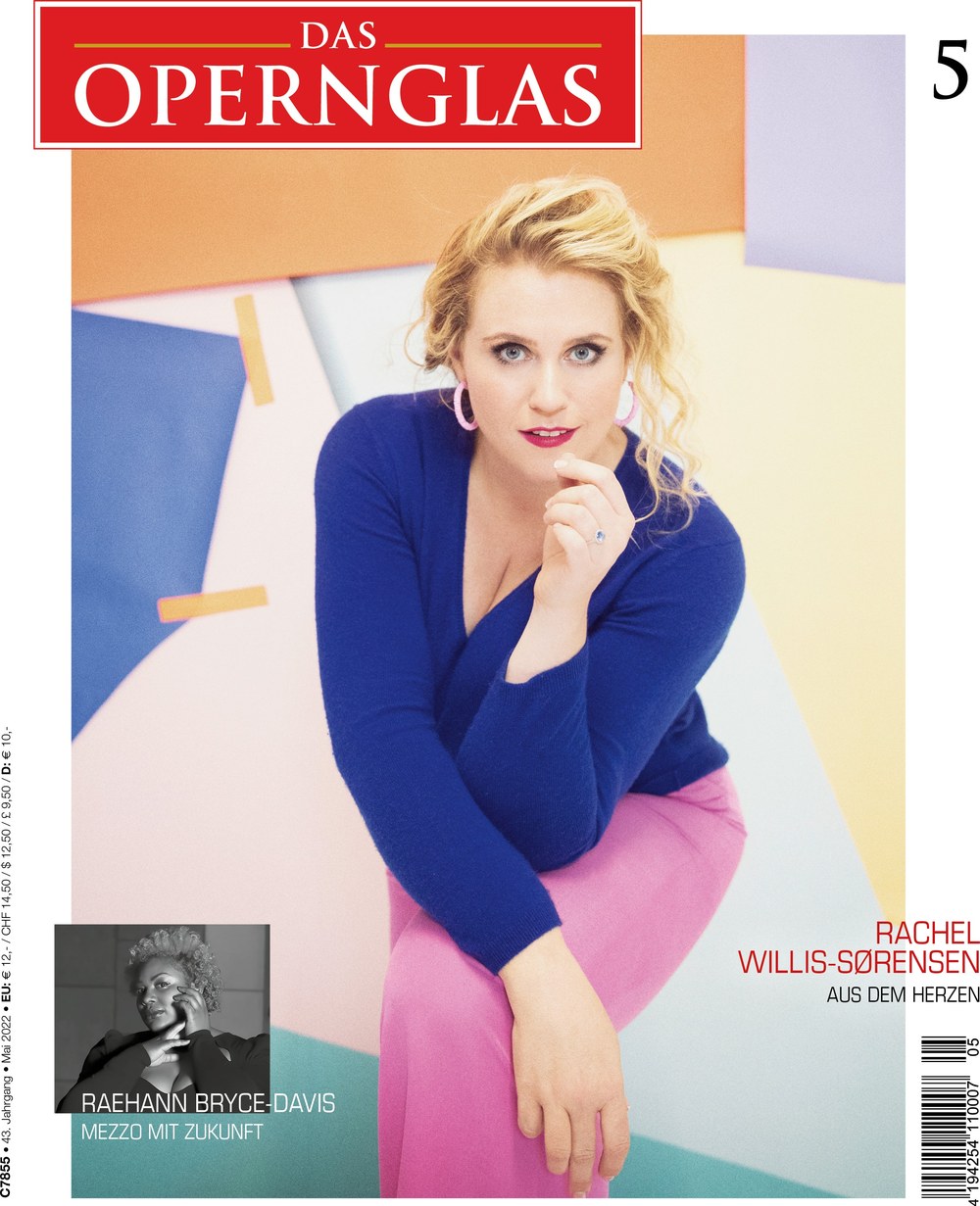 Das Opernglas Magazin Deutschland 2022-05 Rachel Willis-Sørensen Raehann Bryce-Davis