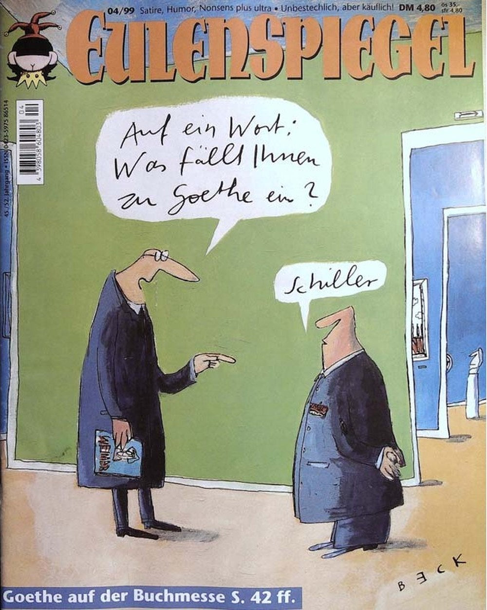Eulenspiegel Magazin Deutschland 1999-04 Johann Wolfgang Von Goethe Friedrich Schiller