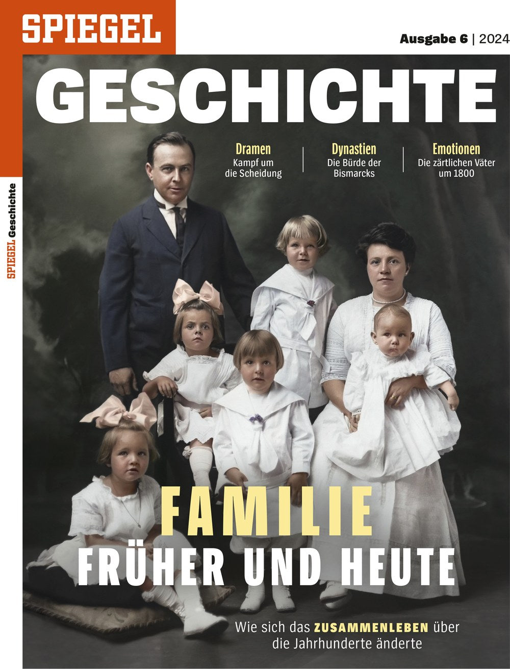 Spiegel Geschichte Magazin Deutschland 2024-06 Otto Von Bismarck Family (historical Family Portrait)
