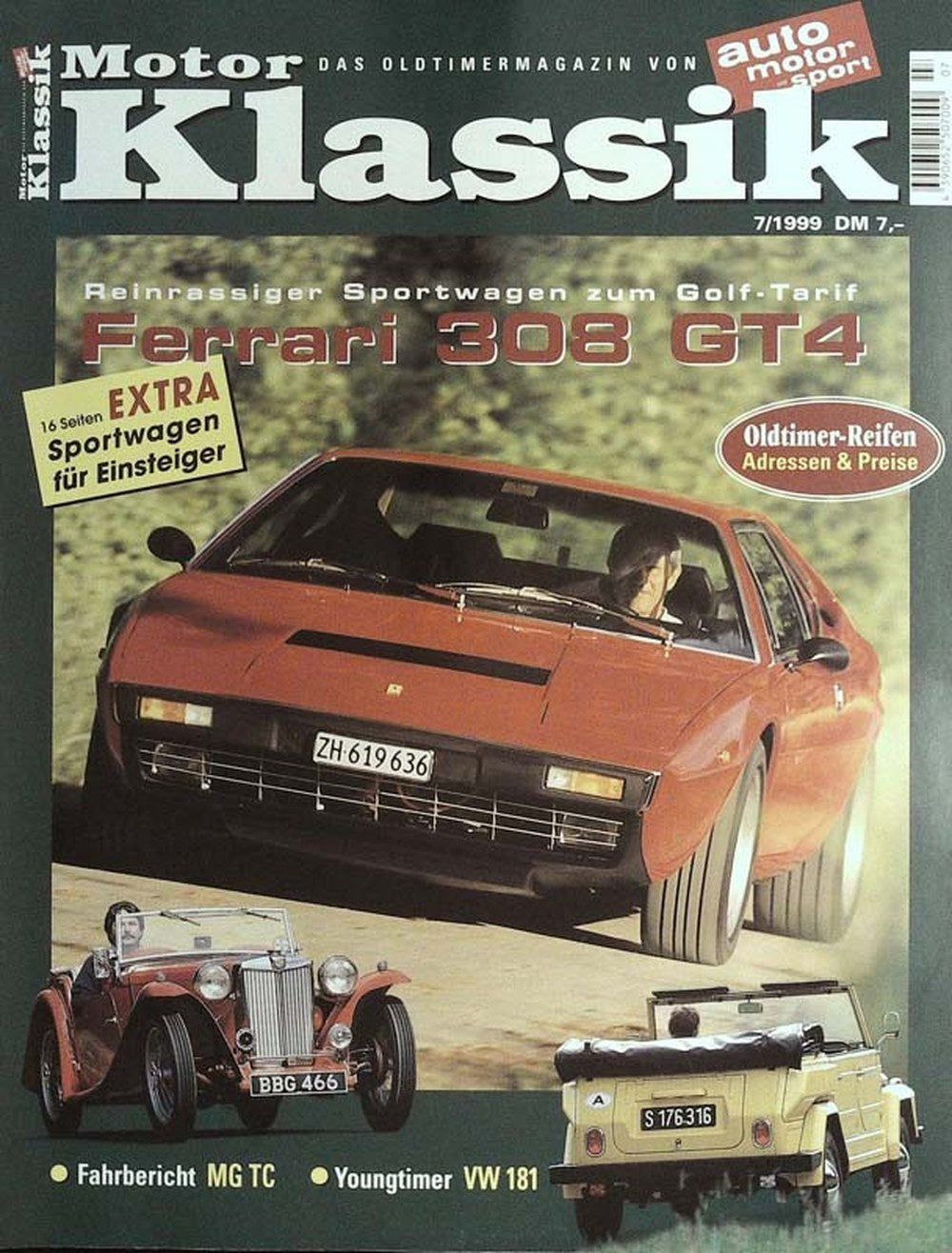 Motor Klassik Magazin Deutschland 1999-07 Ferrari 308 GT4 MG TC VW 181