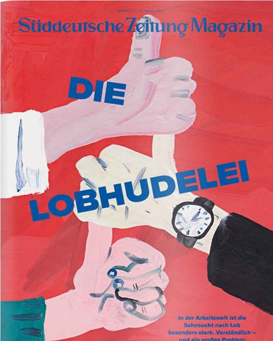 Süddeutsche Zeitung Magazin Deutschland 2026-03 Arbeitsplatzkultur Lob Am Arbeitsplatz Lobhudelei