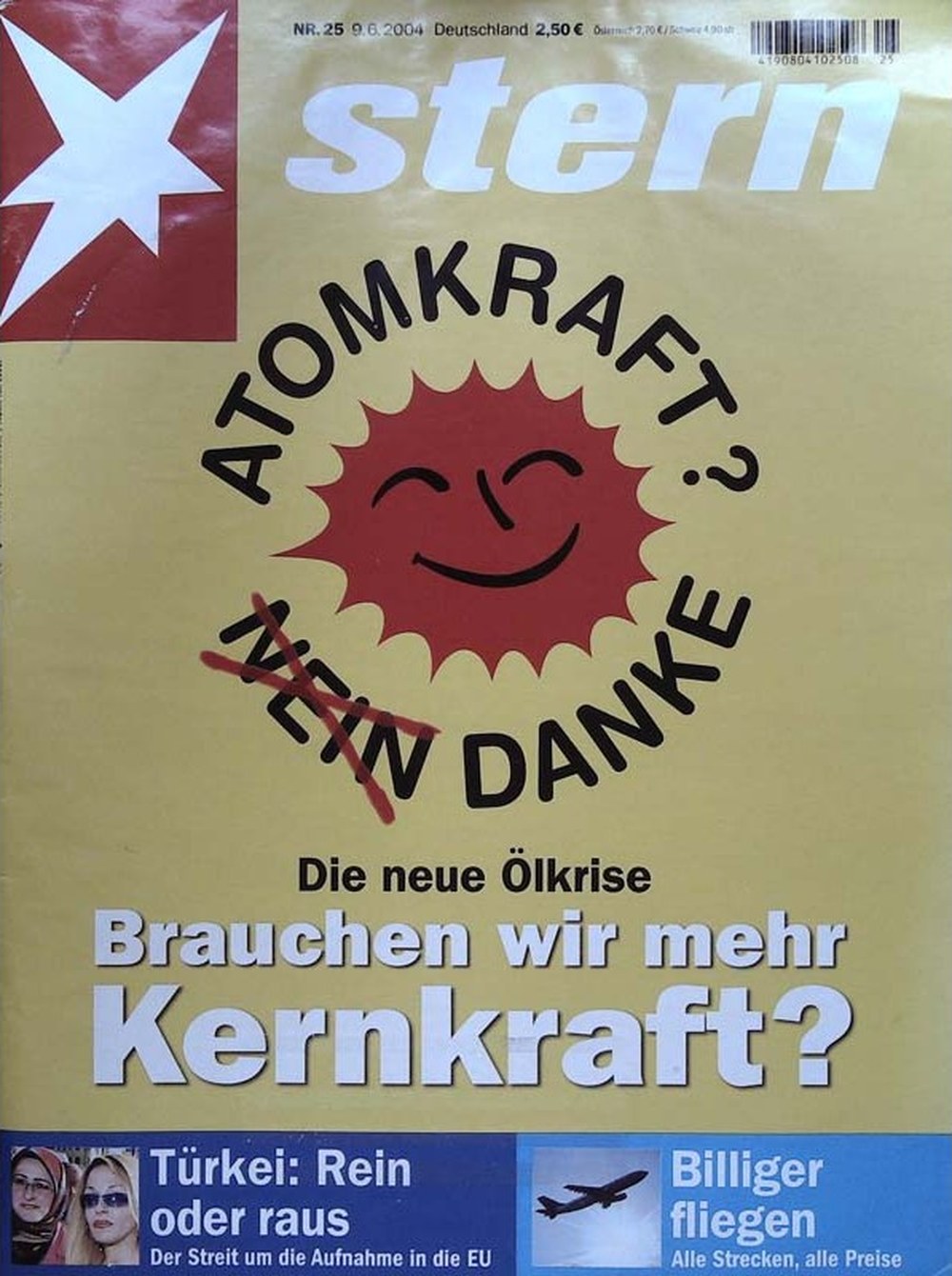 Stern Magazin Deutschland 2004-25 Atomkraftdebatte Ölkrise Atomkraft Nein Danke
