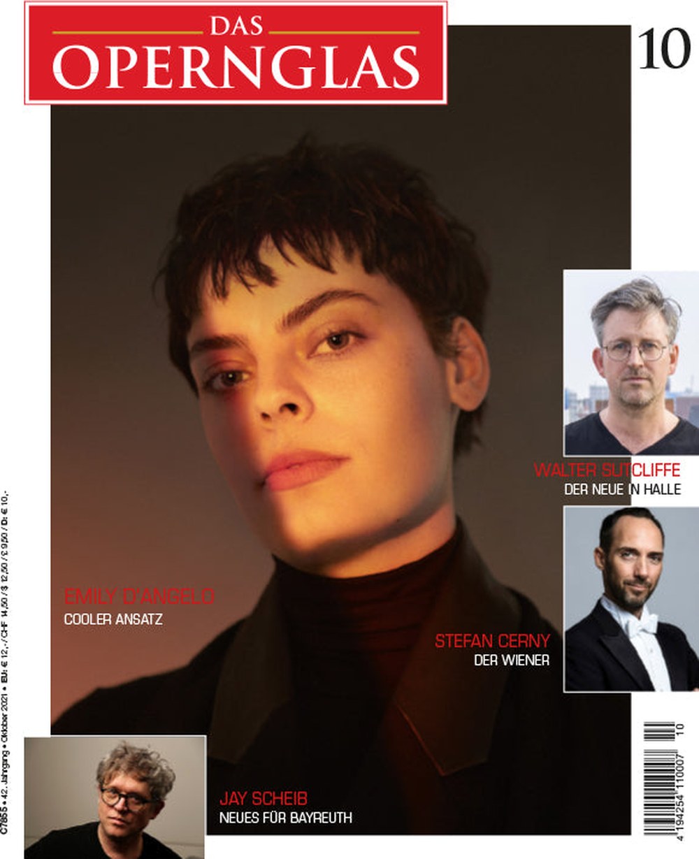 Das Opernglas Magazin Deutschland 2021-10 Emily D'Angelo Walter Sutcliffe Stefan Cerny Jay Scheib