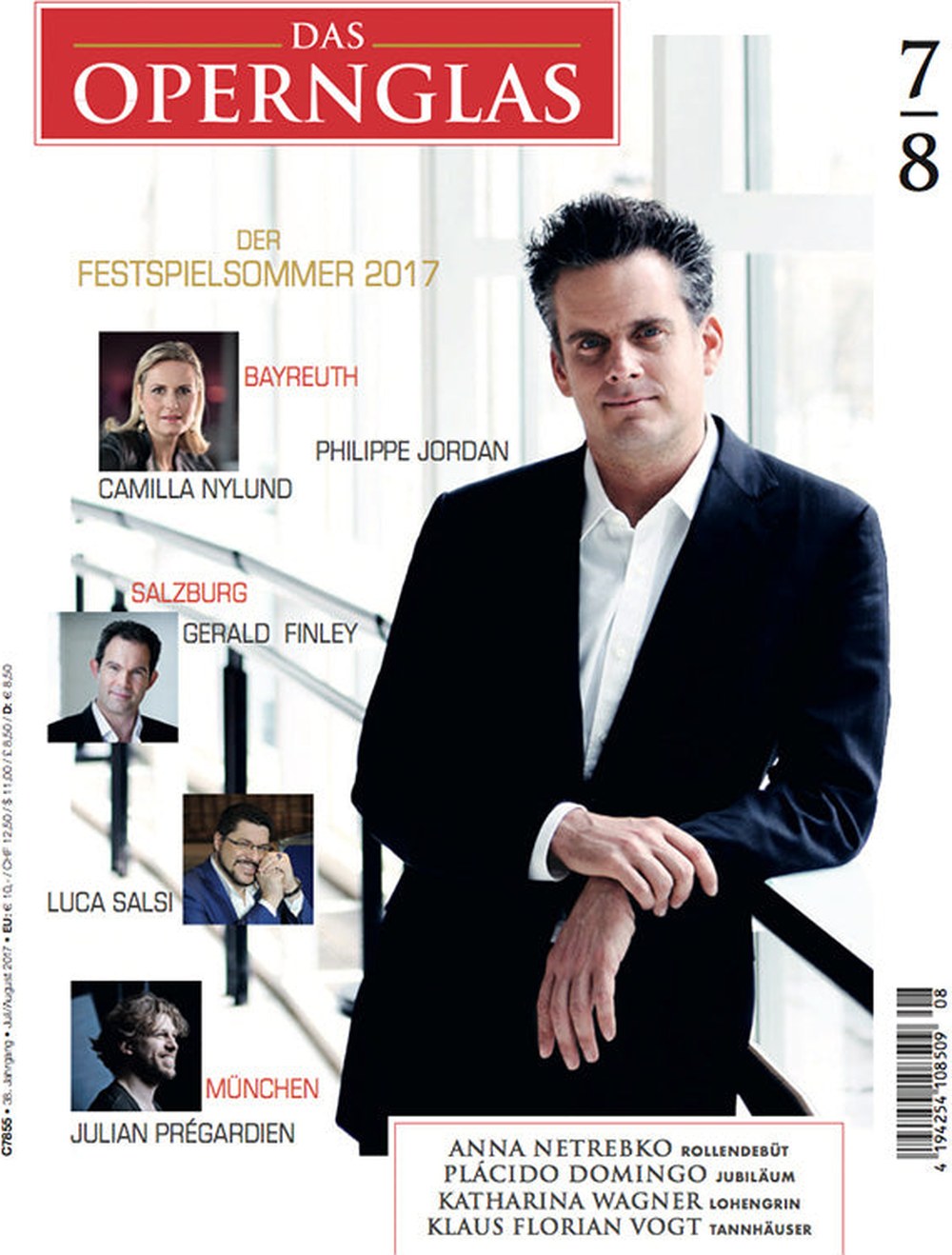 Das Opernglas Magazine Allemagne 2017-08 Philippe Jordan Camilla Nylund Gerald Finley Luca Salsi Julian Prégardien Édition originale