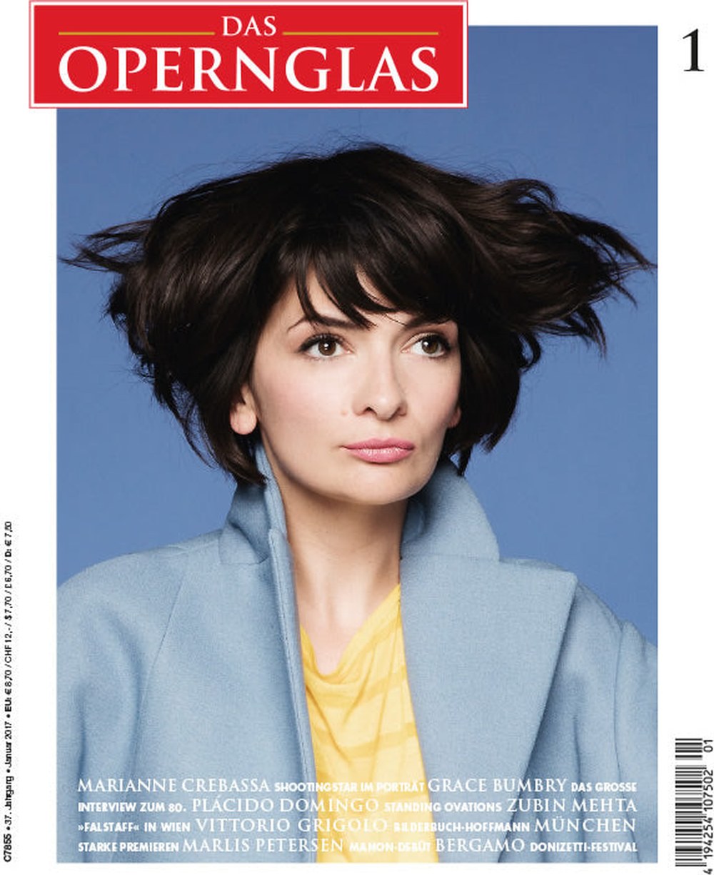 Das Opernglas Magazin Deutschland 2017-01 Marianne Crebassa Grace Bumbry Plácido Domingo Zubin Mehta Vittorio Grigolo