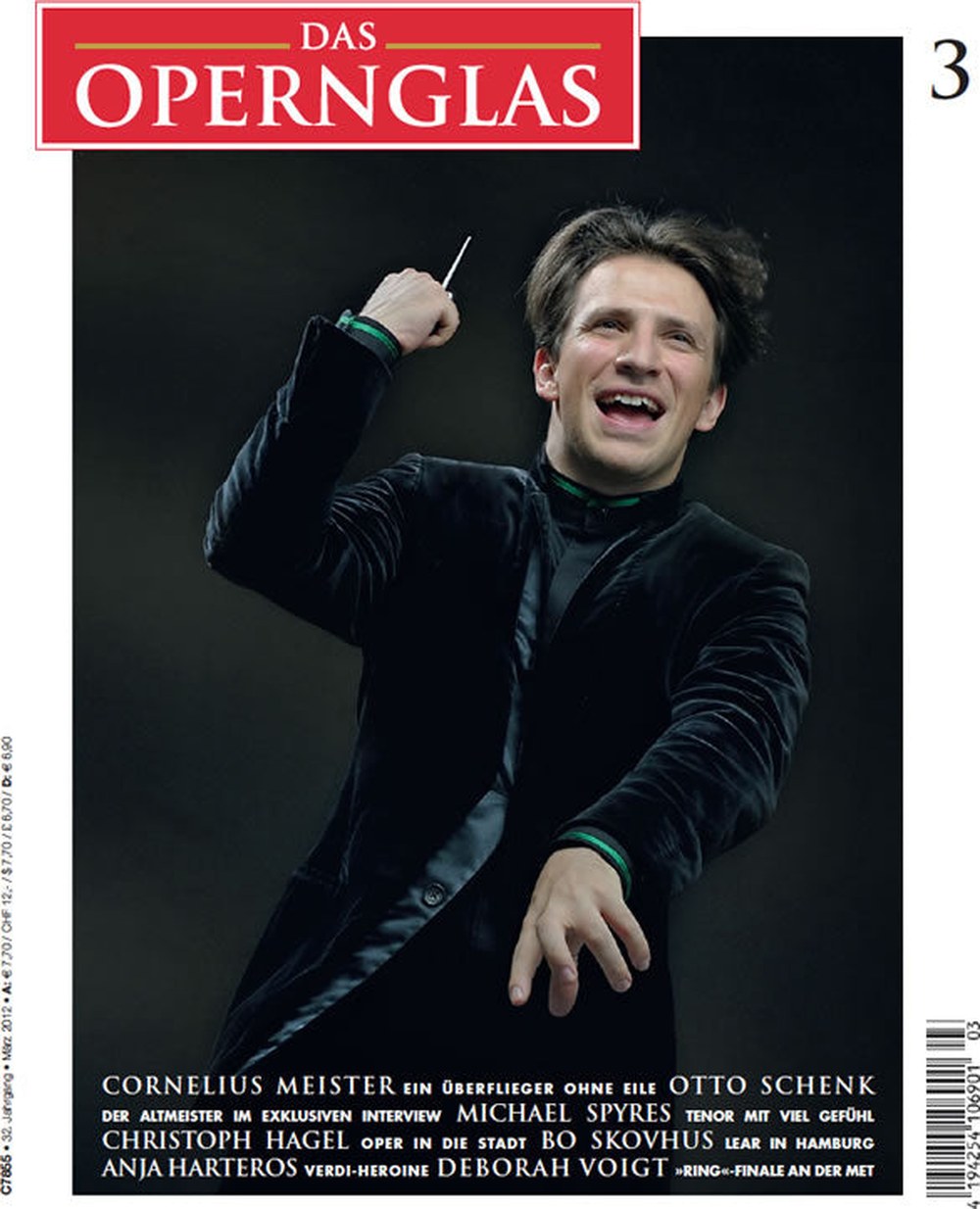 Das Opernglas Magazin Deutschland 2012-03 Cornelius Meister Otto Schenk Michael Spyres Christoph Hagel Bo Skovhus
