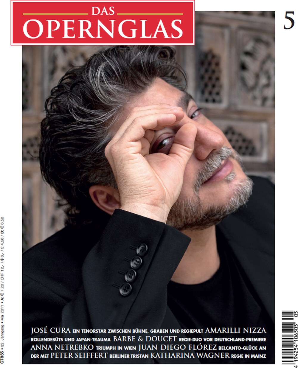 Das Opernglas Magazin Deutschland 2011-05 José Cura Amarilli Nizza Anna Netrebko Juan Diego Flórez Peter Seiffert