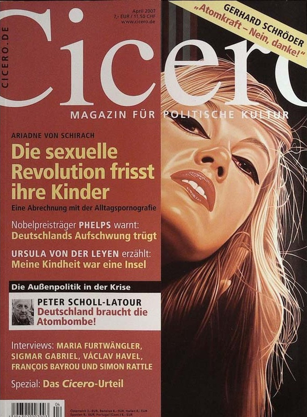 Cicero Magazin Deutschland 2007-04 Ariadne Von Schirach Peter Scholl-Latour Gerhard Schröder Edmund Phelps Ursula Von Der Leyen