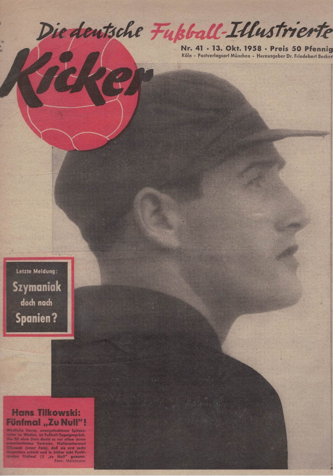 Kicker Magazin Deutschland 1958-41 Hans Tilkowski Horst Szymaniak
