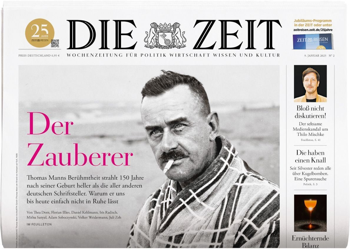 Zeit Magazine Germany 2025-02 – Thomas Mann Thilo Mischke Thea Dorn Florian Illies Daniel Kehlmann – Original Print Issue