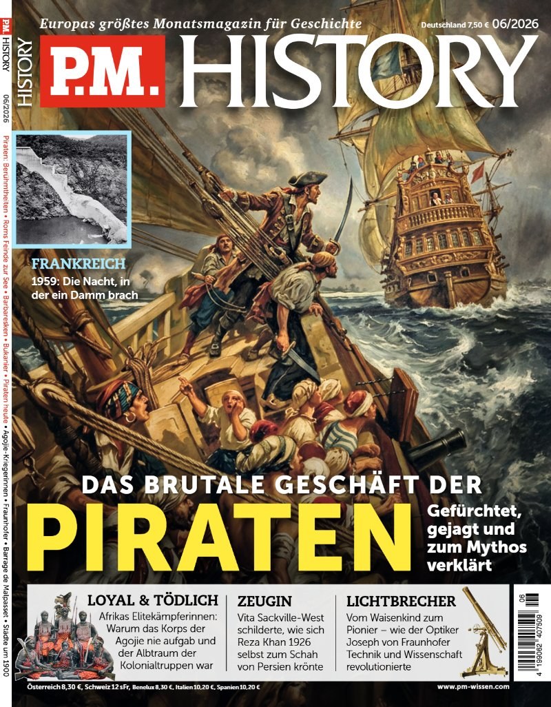 PM History Magazin Deutschland 2026-06 Vita Sackville-West Reza Khan Joseph Von Fraunhofer Agojie
