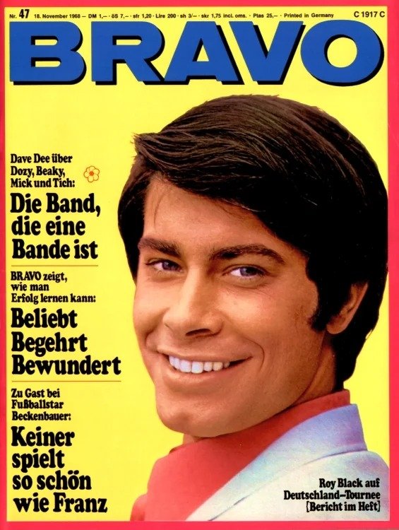 Bravo Lehti Saksa 1968-47 – Roy Black Dave Dee Franz Beckenbauer Dave Dee, Dozy, Beaky, Mick & Tich – Alkuperäinen painos