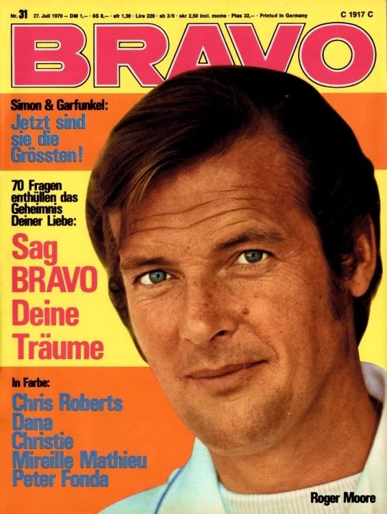 Bravo Lehti Saksa 1970-31 – Roger Moore Chris Roberts Dana Mireille Mathieu Peter Fonda – Alkuperäinen painos