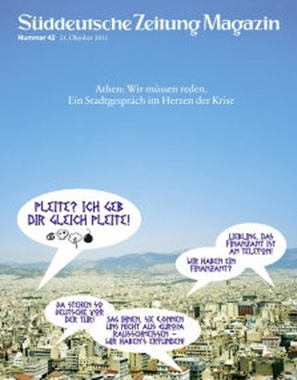 Süddeutsche Zeitung Magazin Deutschland 2011-42 Griechenland-Krise Athen Schuldenkrise