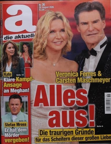 Die Aktuelle Magazin Deutschland 2026-36 Veronica Ferres Carsten Maschmeyer Kate Middleton Stefan Mross