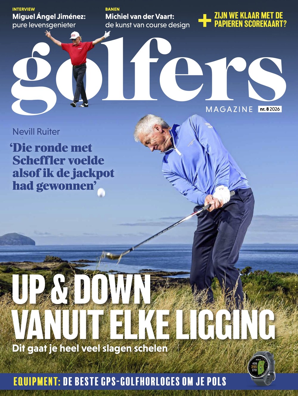 Golfers Revista Países Bajos 2026-08 – Nevill Ruiter Miguel Ángel Jiménez Michiel Van Der Vaart Scottie Scheffler – Edición original