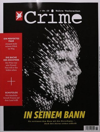 Stern Crime Magazin Deutschland 2026-68 Wahre Verbrechen True Crime Manipulation