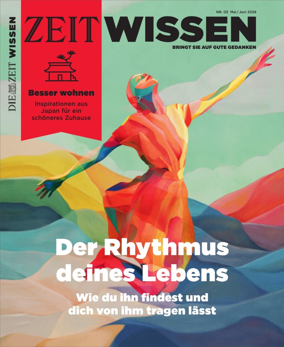 Zeit Wissen Magazin Deutschland 2026-03 Lebensrhythmus Selbstfindung Achtsamkeit