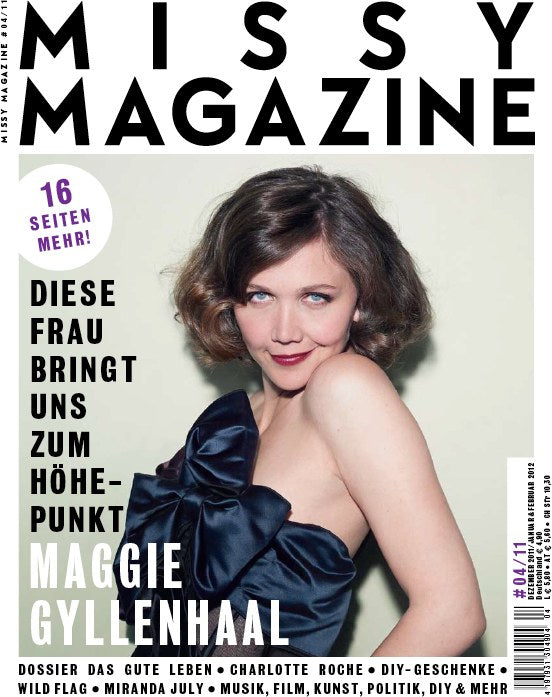 Missy Magasin Tyskland 2011-04 – Maggie Gyllenhaal Charlotte Roche Miranda July Wild Flag – Originalutgåva