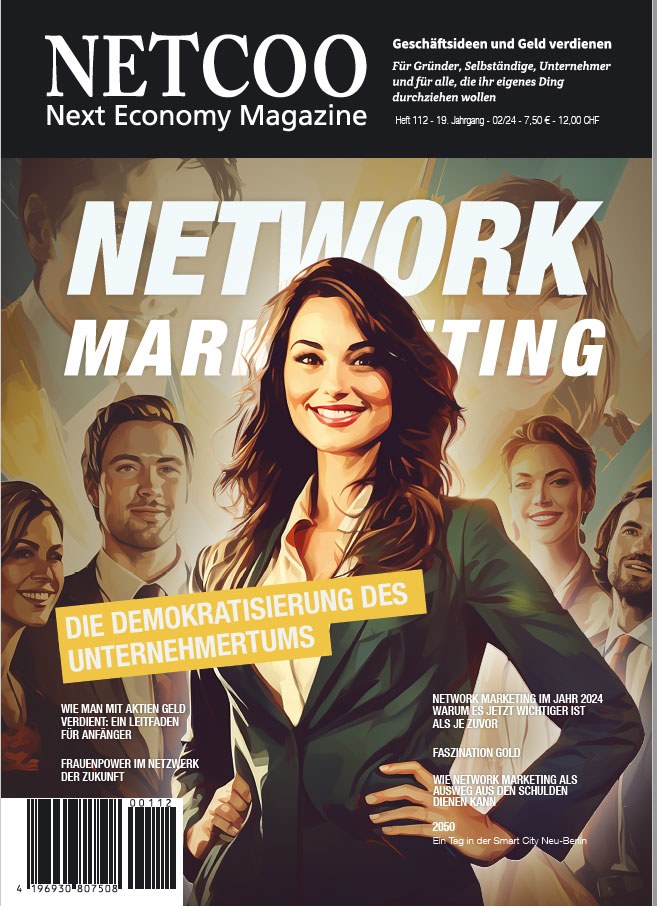 Netcoo Magazin Deutschland 2024-02 Network Marketing Demokratisierung Des Unternehmertums Aktien