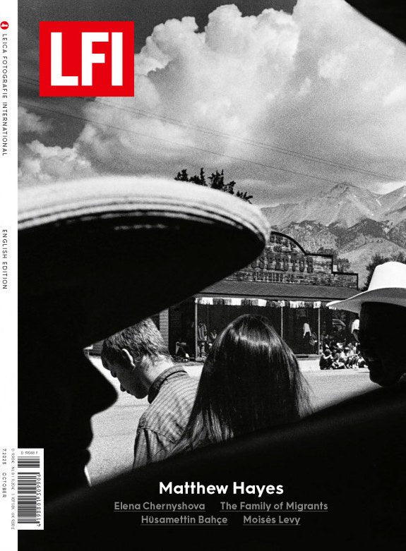 Lfi Leica Fotografie International Magazine Germany 2025-07 – Matthew Hayes Elena Chernyshova Hüsamettin Bahçe Moisés Levy – Original Print Issue