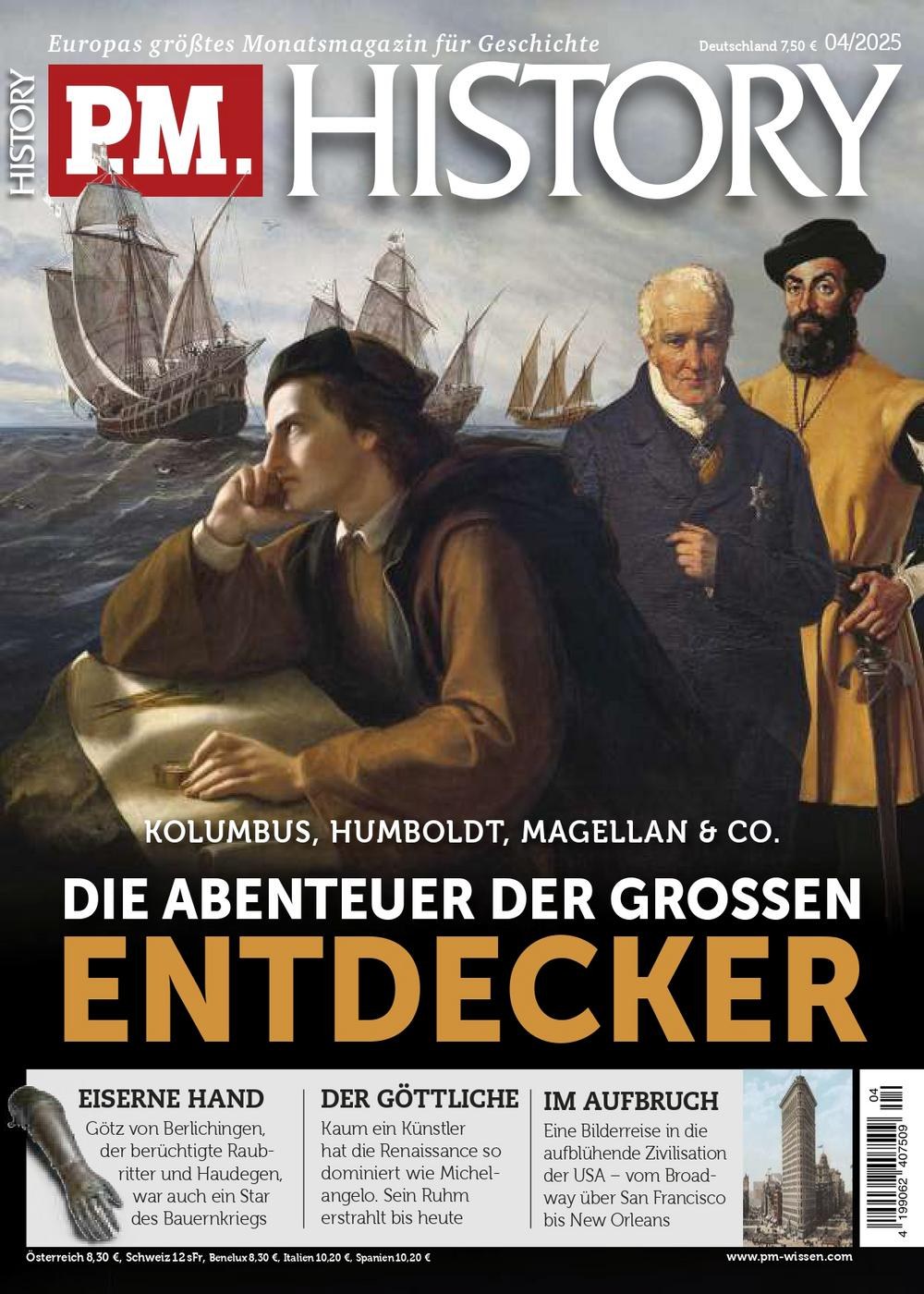 PM History Revista Alemania 2025-04 – Christoph Kolumbus Alexander Von Humboldt Ferdinand Magellan Götz Von Berlichingen Michelangelo – Edición original