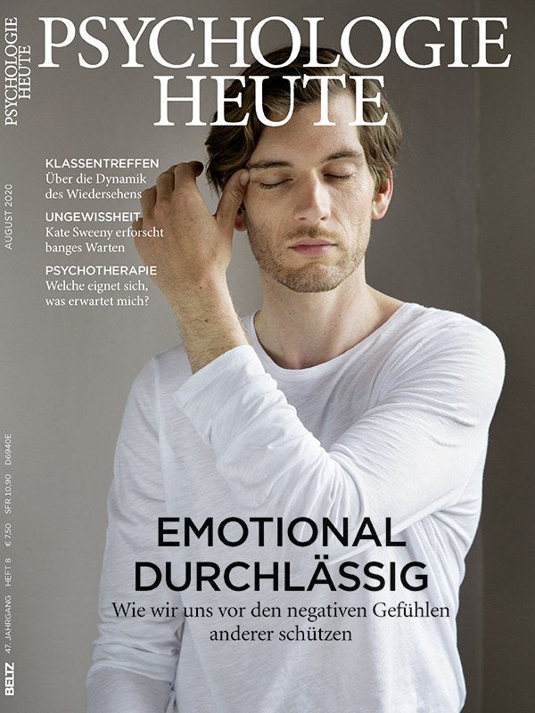 Psychologie Heute Magazin Deutschland 2020-08 Emotionale Durchlässigkeit Schutz Vor Negativen Gefühlen Klassentreffen