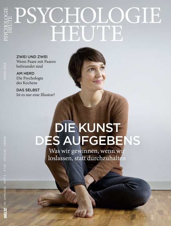 Psychologie Heute Magazin Deutschland 2019-03 Aufgeben Loslassen Durchhalten