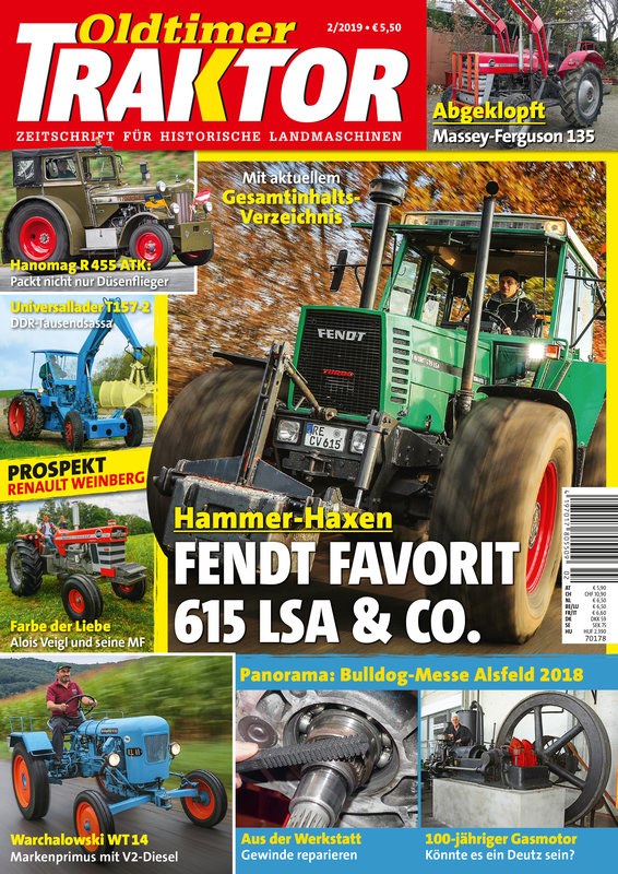 Oldtimer Traktor Magazin Deutschland 2019-02 Oldtimer-Traktor Fendt Favorit 615 LSA Historische Landmaschinen
