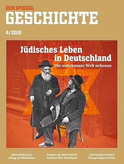 Spiegel Geschichte Magazin Deutschland 2019-04 Jüdisches Leben In Deutschland Judentum Deutsche Geschichte