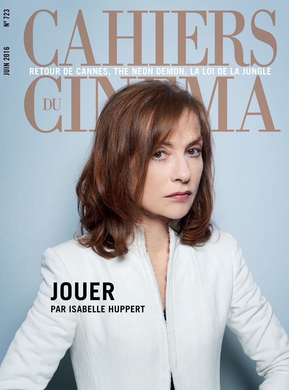 Cahiers Du Cinema Magazine France 2016 #723 Isabelle Huppert Édition originale