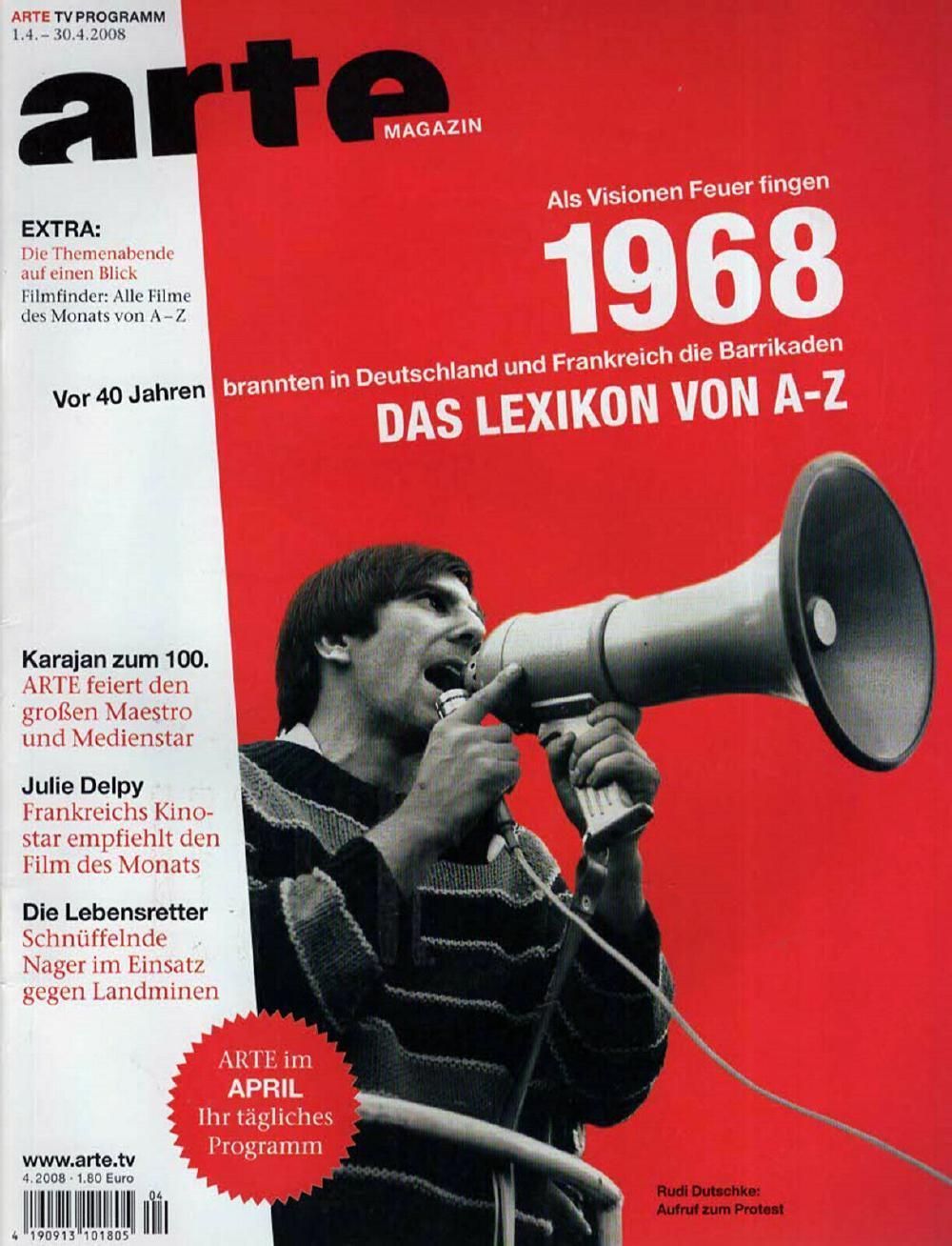 Arte Magazin Deutschland 2008-04 Rudi Dutschke Julie Delpy